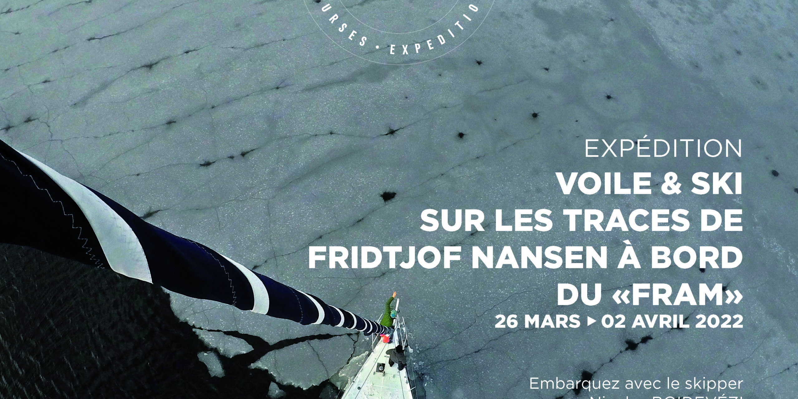 EXPÉDITION VOILE & SKI - Norvège - 26 MARS 2022 au 02 AVRIL 2022